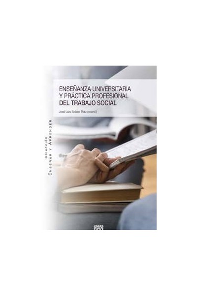 ENSEÑANZA UNIVERSITARIA Y PRÁCTICA PROFESIONAL DEL TRABAJO SOCIAL