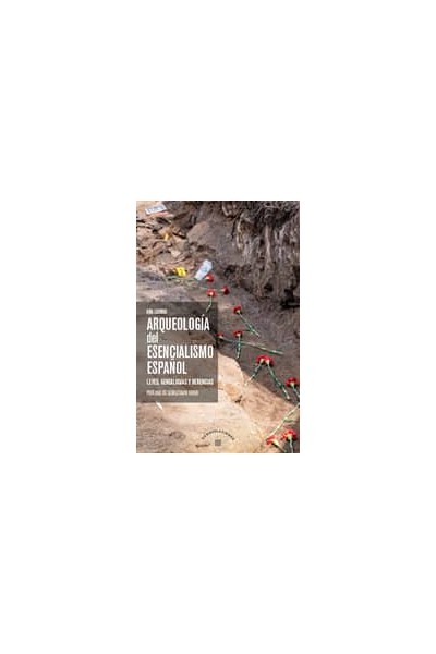 ARQUEOLOGIA DEL ESENCIALISMO ESPAÑOL