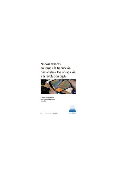 NUEVOS AVANCES EN TORNO A LA TRADUCCIÓN HUMANÍSTICA