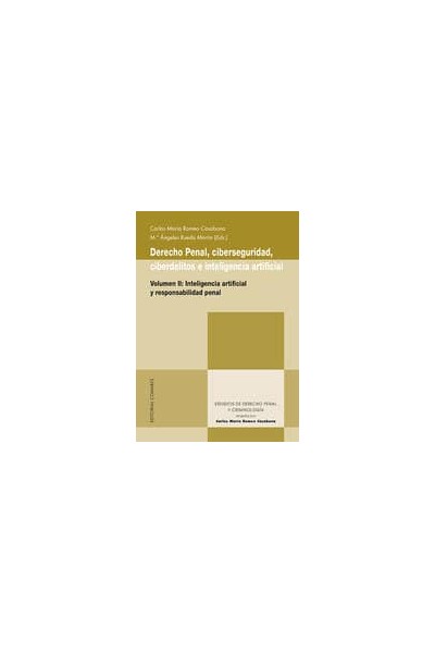 DERECHO PENAL CIBERSEGURIDAD CIBERDELITOS E INTELIGENCIA A