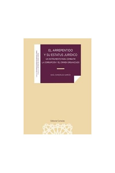 EL ARREPENTIDO Y SU ESTATUS JURIDICO