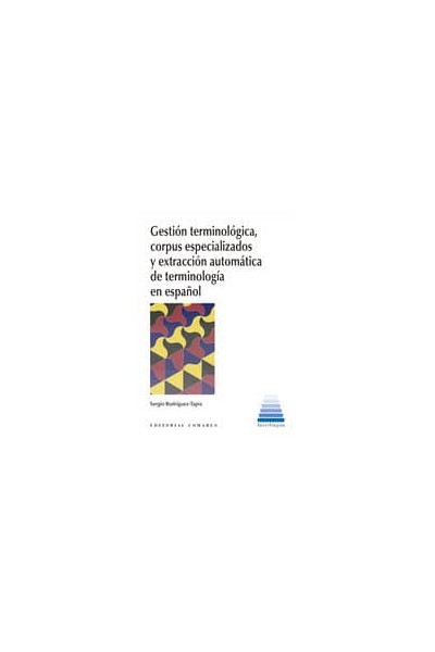 GESTION TERMINOLOGICA CORPUS ESPECIALIZADOS Y EXTRACCION AU