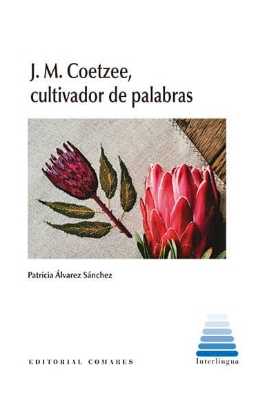 J M COETZEE CULTIVADOR DE PALABRAS