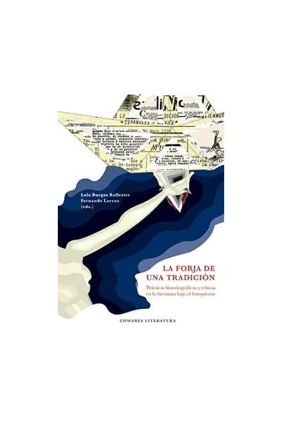 LA FORJA DE UNA TRADICIÓN
