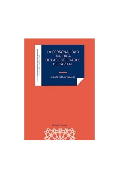 LA PERSONALIDAD JURIDICA DE LAS SOCIEDADES DE CAPITAL
