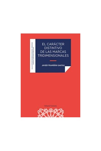 EL CARÁCTER DISTINTIVO DE LAS MARCAS TRIDIMENSIONALES