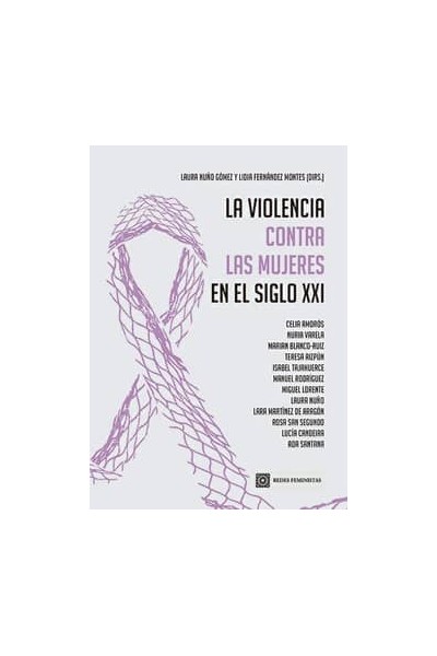 LA VIOLENCIA CONTRA LAS MUJERES EN EL SIGLO XXI