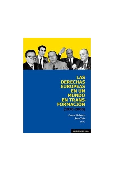 LAS DERECHAS EUROPEAS EN MUNDO EN TRANSFORMACION 1970 2000