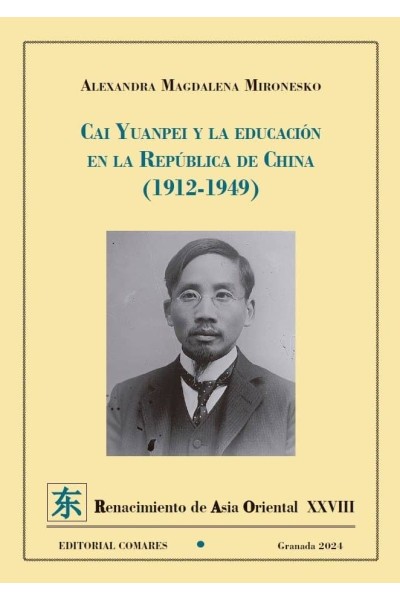 CAI YUANPEI Y LA EDUCACION EN REPUBLICA DE CHINA 1912 1949