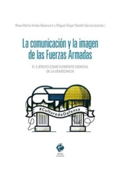 LA COMUNICACIÓN Y LA IMAGEN DE LAS FUERZAS ARMADAS