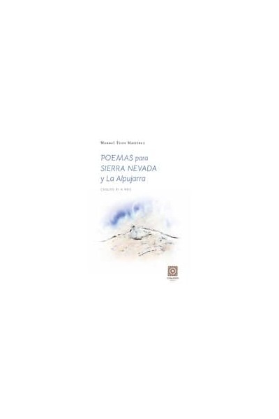 POEMAS PARA SIERRA NEVADA Y LA ALPUJARRA