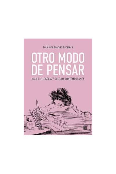 OTRO MODO DE PENSAR MUJER FILOSOFIA Y CULTURA CONTEMPORANEA