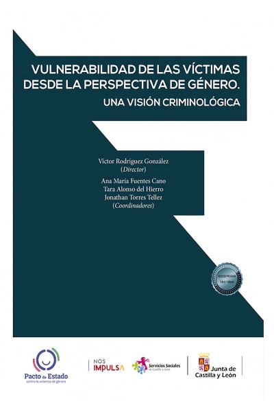 VULNERABILIDAD DE LAS VÍCTIMAS DESDE LA PERSPECTIVA DE GÉNERO. UNA VISIÓN CRIMINOLÓGICA