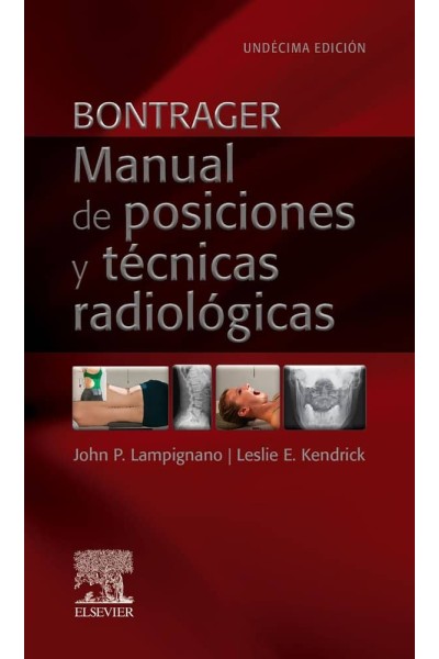 BONTRAGER MANUAL DE POSICIONES Y TECNICAS RADIOLOGICAS 11ªE