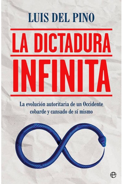 LA DICTADURA INFINITA