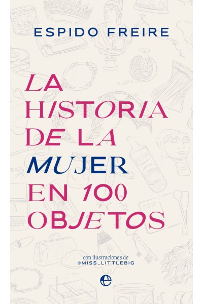 LA HISTORIA DE LA MUJER EN 100 OBJETOS