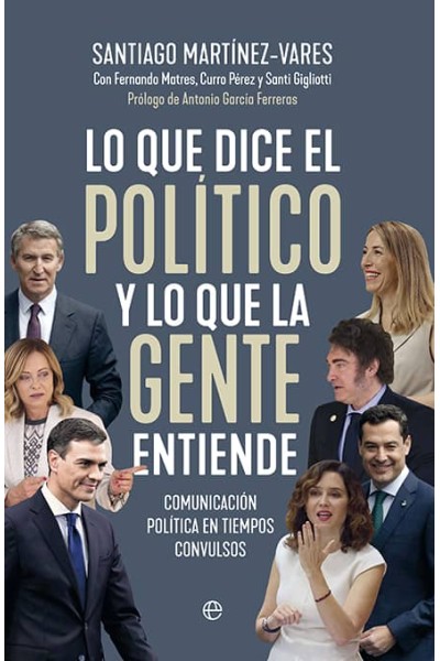 LO QUE DICE EL POLÍTICO Y LO QUE LA GENTE ENTIENDE