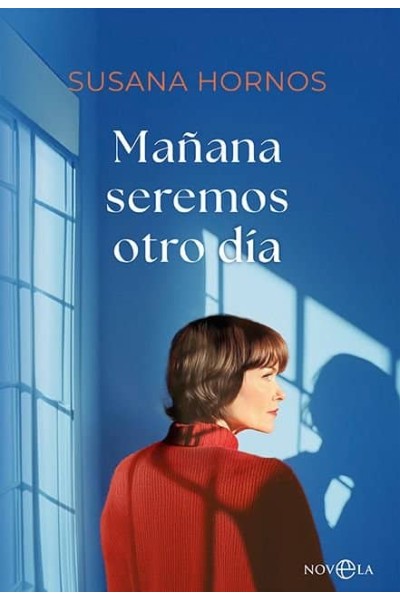 MAÑANA SEREMOS OTRO DIA