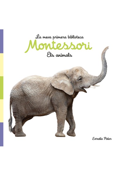 ELS ANIMALS. LLIBRE DE TELA. LA MEVA PRIMERA BIBLIOTECA MONTESSORI