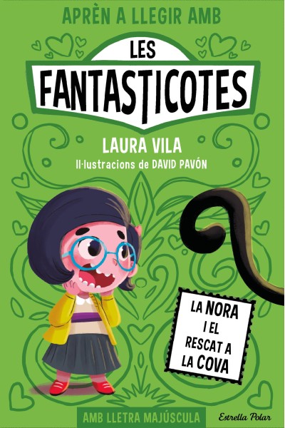 APRÈN A LLEGIR AMB LES FANTASTICOTES 4. LA NORA I EL RESCAT A LA COVA