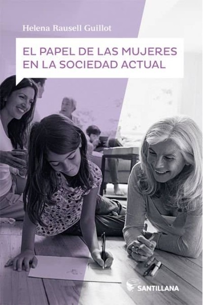 PAPEL DE LAS MUJERES EN LA SOCIEDAD ACTUAL,EL
