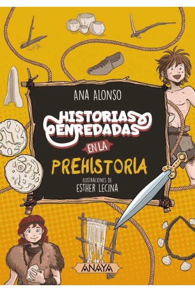 HISTORIAS ENREDADAS EN LA PREHISTORIA