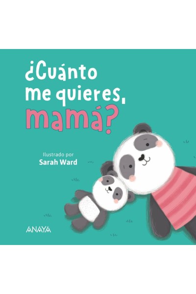 ¿CUÁNTO ME QUIERES, MAMÁ?