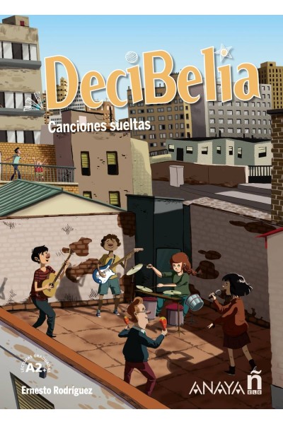 DECIBELIA. CANCIONES SUELTAS. NIVEL A2+