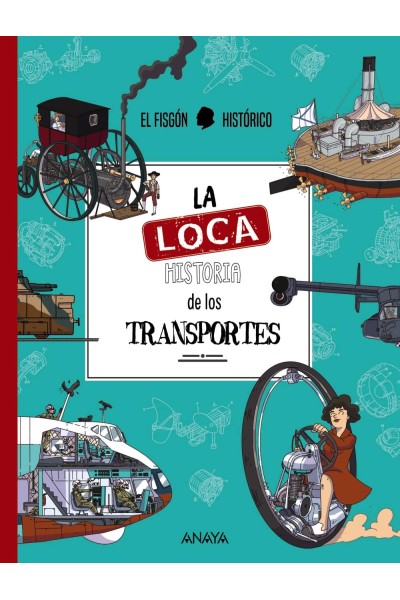 LA LOCA HISTORIA DE LOS TRANSPORTES
