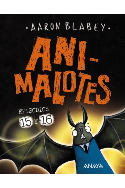 ANIMALOTES 15 Y 16. ABRE LA BOCA Y DI: ¡ARRRGH! / ¡¿LOS OTROS?!