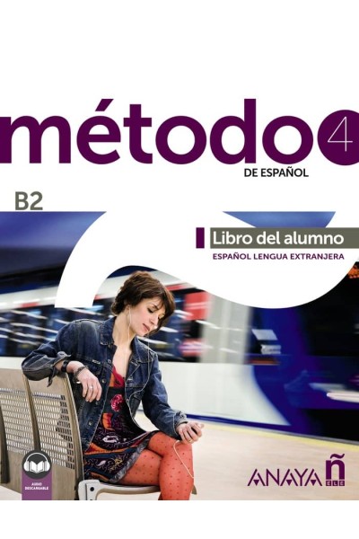 METODO 4 DE ESPAÑOL B2 LIBRO DEL ALUMNO EDICION 2023