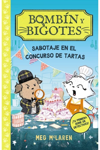BOMBÍN Y BIGOTES 2: SABOTAJE EN EL CONCURSO DE TARTAS