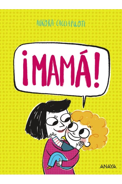 ¡MAMÁ!