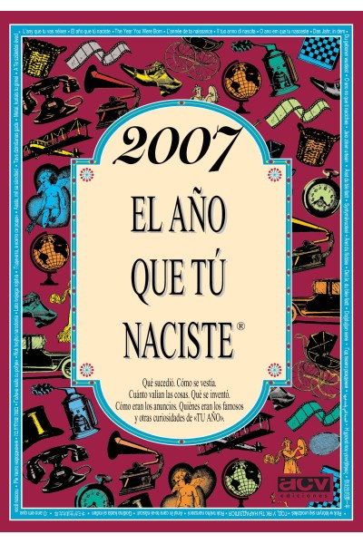 2007 EL AÑO QUE TÚ NACISTE