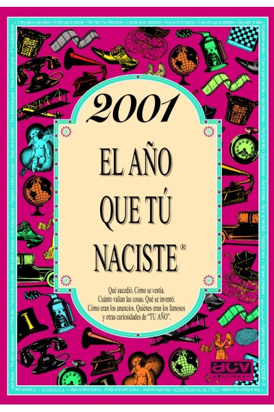 2001 EL AÑO EN QUE TU NACISTE