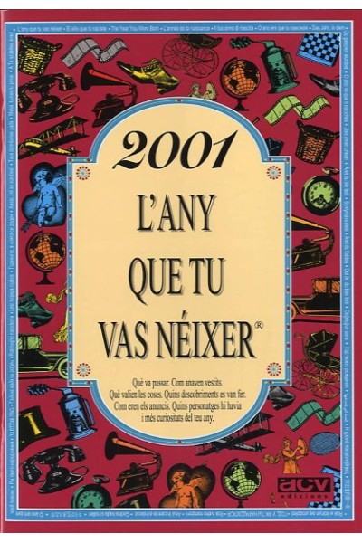 2001.L´ANY QUE TU VAS NÉIXER