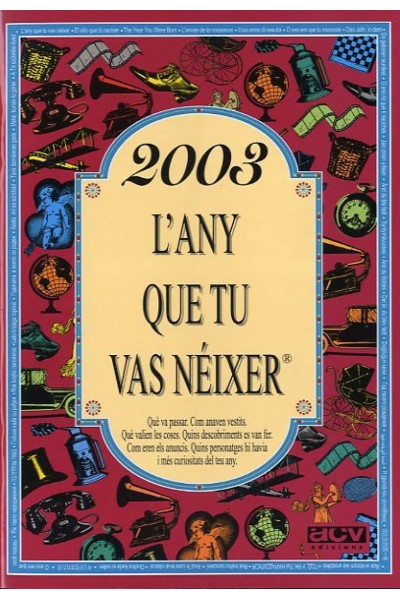 2003.L´ANY QUE TU VAS NEIXER