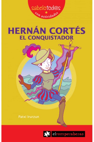 HERNAN CONQUISTADOR EL CONQUISTADOR