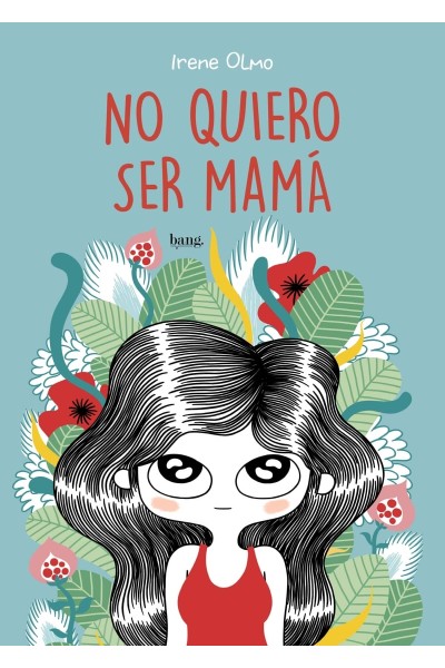 NO QUIERO SER MAMÁ