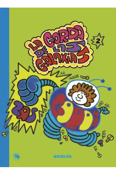 GORDA DE LAS GALAXIAS,LA 2
