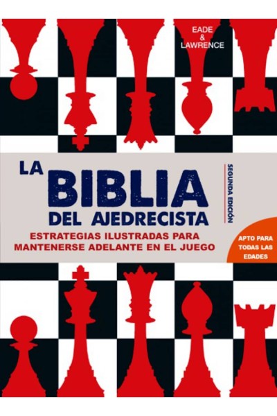 LA BIBLIA DEL AJEDRECISTA