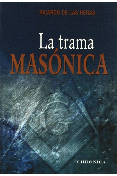 LA TRAMA MASONICA