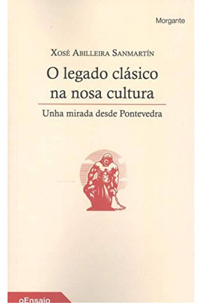 O LEGADO CLÁSICO NA NOSA CULTURA