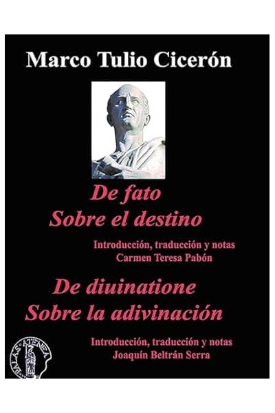 SOBRE EL DESTINO (DE FATO) - SOBRE LA ADIVINACIÓN (DE DIVINATIONE).