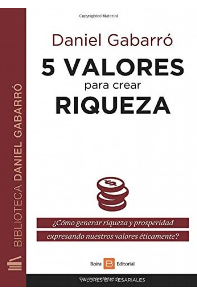 5 VALORES PARA CREAR RIQUEZA