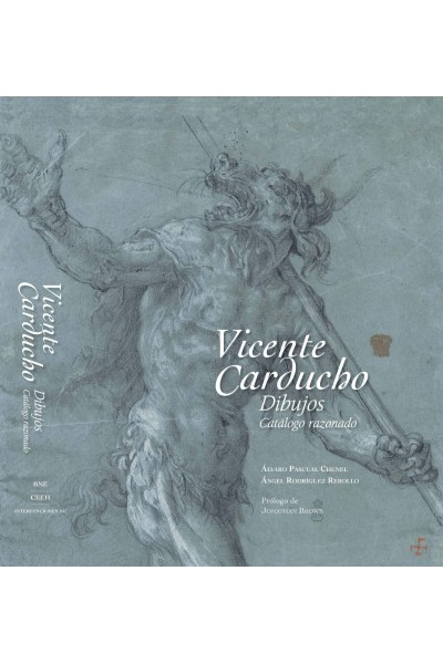 VICENTE CARDUCHO. DIBUJOS. CATALOGADO RAZONADO
