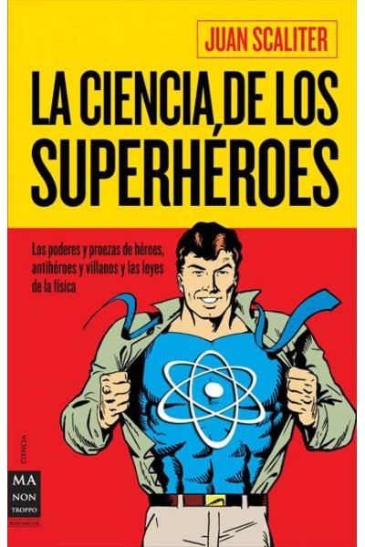 CIENCIA DE LOS SUPERHÉROES, LA