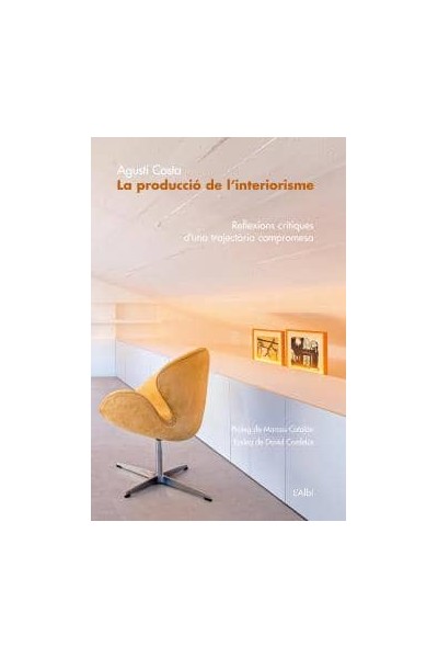 LA PRODUCCIÓ DE L´INTERIORISME
