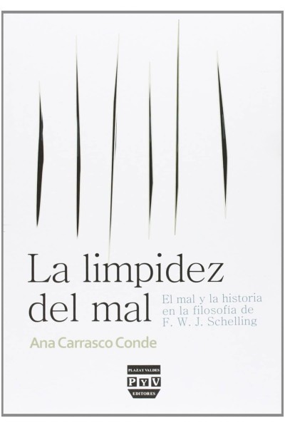 LIMPIDEZ DEL MAL: EL MAL Y LA HISTORIA FILOSOFIA SCHELLING