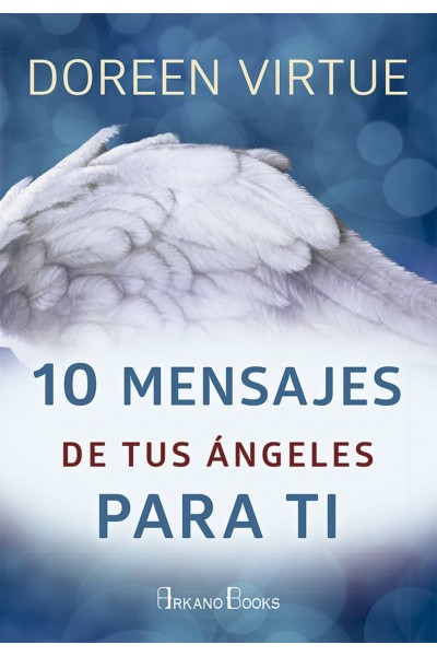 10 MENSAJES DE TUS ÁNGELES PARA TI